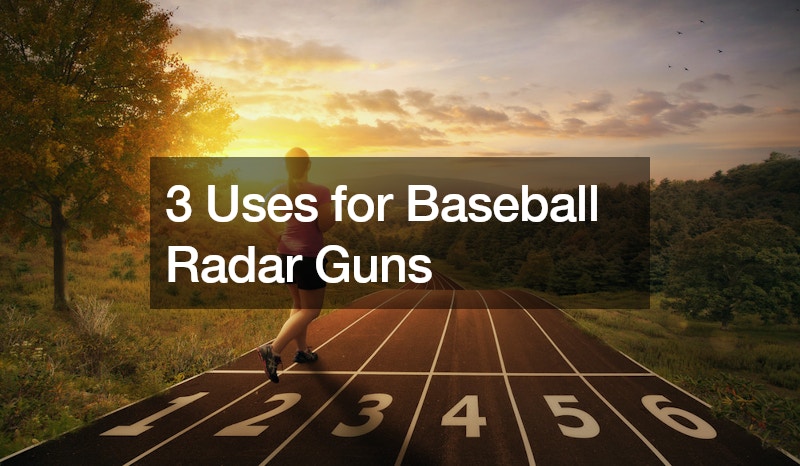 3 Uses for Baseball Radar…