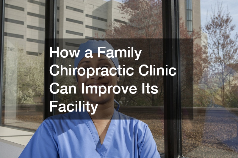 How a Family Chiropractic Clinic…